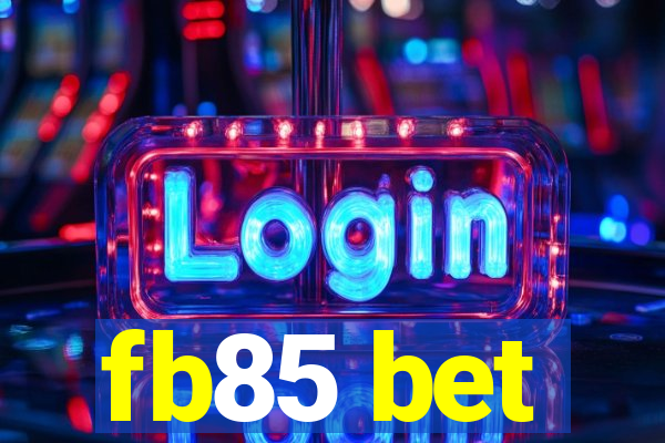 fb85 bet